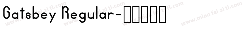 Gatsbey Regular字体转换
